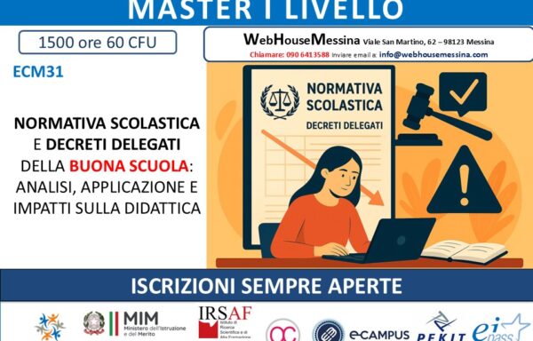 ECM31 – NORMATIVA SCOLASTICA E DECRETI DELLA BUONA SCUOLA: ANALISI, APPLICAZIONE E IMPATTI SULLA DIDATTICA